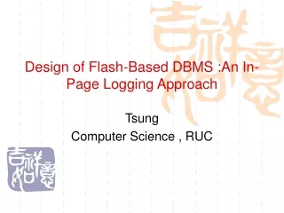 Design of Flash-Based DBMS :An In-Page Logging Approach