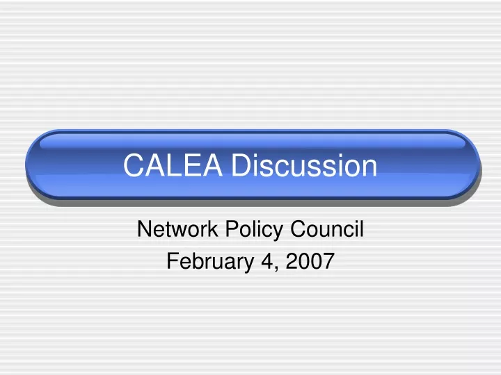 calea discussion