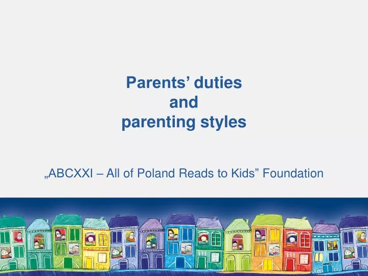 parents duties and parenti ng styles abcxxi all of poland reads to kids foundation