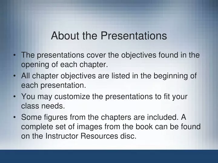 about the presentations