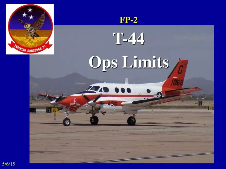 fp 2 t 44 ops limits