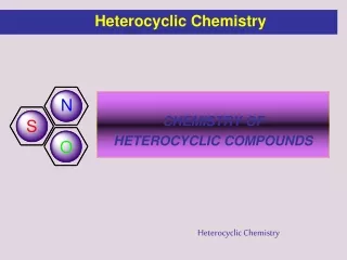 CHEMISTRY OF  HETEROCYCLIC COMPOUNDS