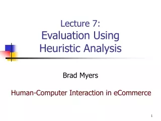 Lecture 7: Evaluation Using Heuristic Analysis