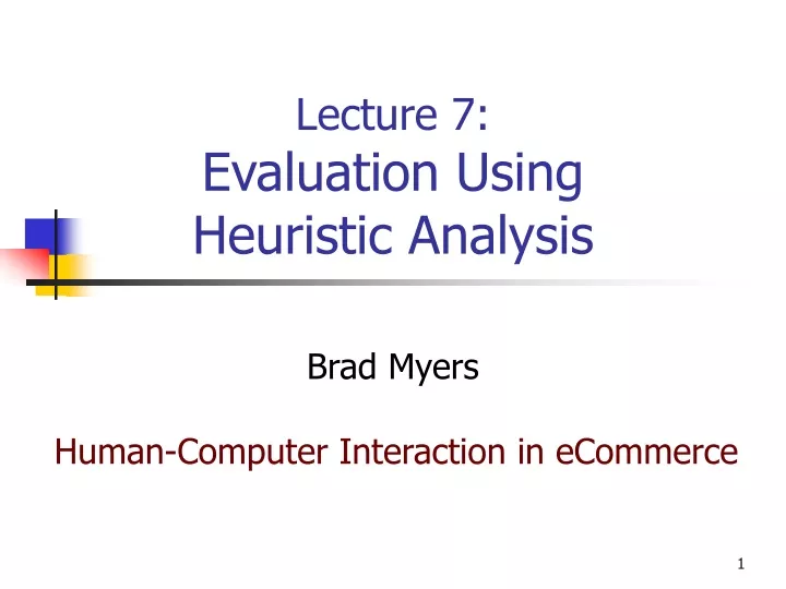 lecture 7 evaluation using heuristic analysis