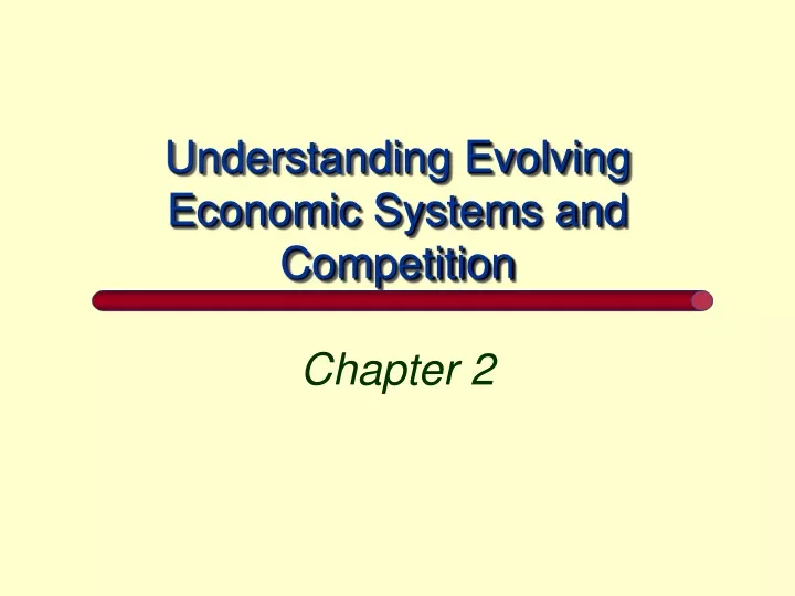 understanding evolving economic systems and competition