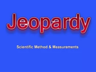 Scientific Method &amp; Measurements