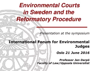 Environmental Courts  in Sweden and the Reformatory Procedure