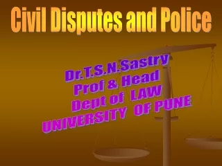 Civil Disputes and Police