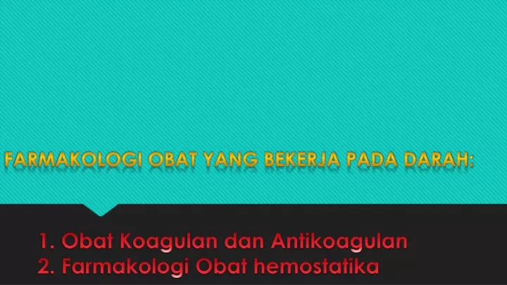 farmakologi obat yang bekerja pada darah