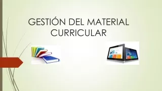 GESTIÓN DEL MATERIAL CURRICULAR