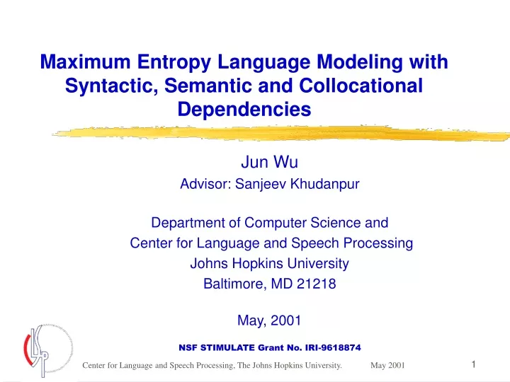 maximum entropy language modeling with syntactic semantic and collocational dependencies