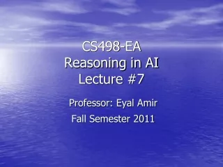 CS498-EA Reasoning in AI Lecture #7