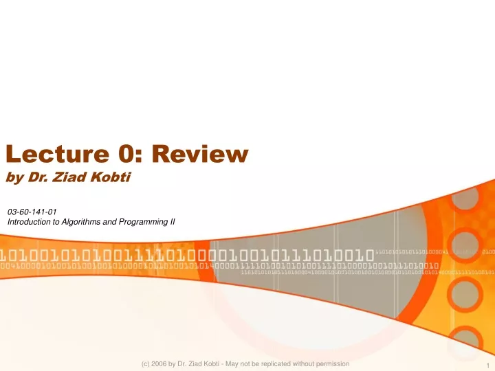 lecture 0 review by dr ziad kobti