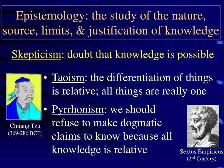 epistemology the study of the nature source limits justification of knowledge