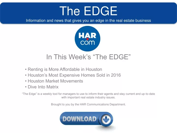 the edge information and news that gives you an edge in the real estate business