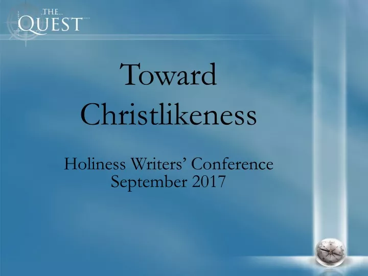 toward christlikeness holiness writers conference