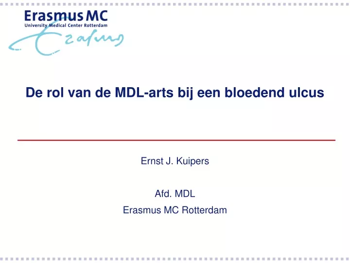 de rol van de mdl arts bij een bloedend ulcus