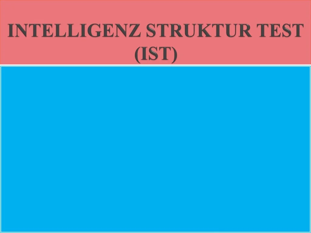 PPT Intelligence Structure Test (IST) for Personal Development