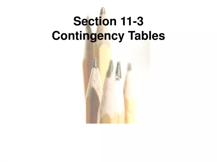 section 11 3 contingency tables