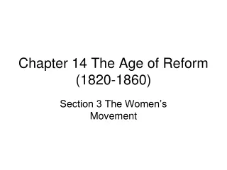 Chapter 14 The Age of Reform (1820-1860)