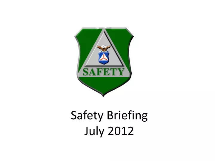 safety briefing july 2012