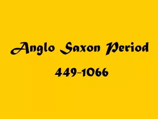 Anglo Saxon Period