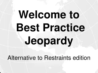 Welcome to  Best Practice Jeopardy