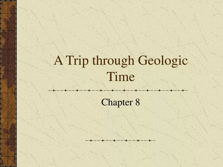 a trip through geologic time