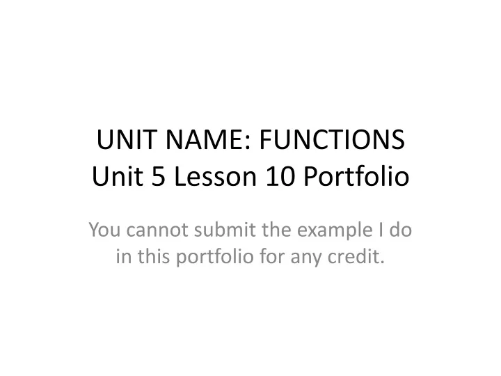 unit name functions unit 5 lesson 10 portfolio