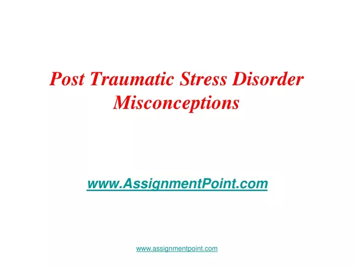 post traumatic stress disorder misconceptions