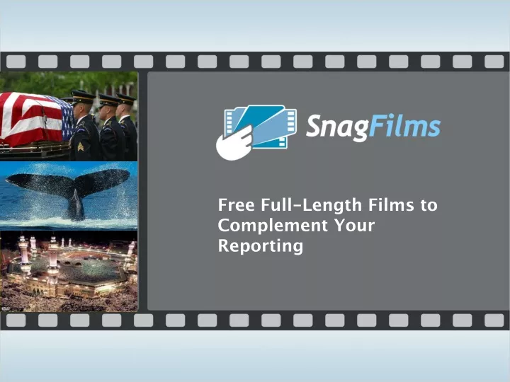 free full length films to complement your reporting