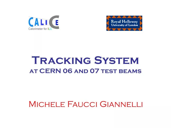 tracking system at cern 06 and 07 test beams