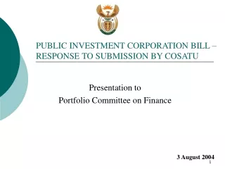 PUBLIC INVESTMENT CORPORATION BILL – RESPONSE TO SUBMISSION BY COSATU