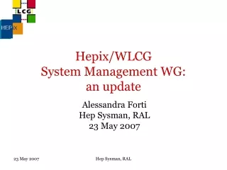 Hepix/WLCG  System Management WG:  an update