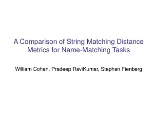 A Comparison of String Matching Distance Metrics for Name-Matching Tasks