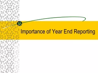 Importance of Year End Reporting
