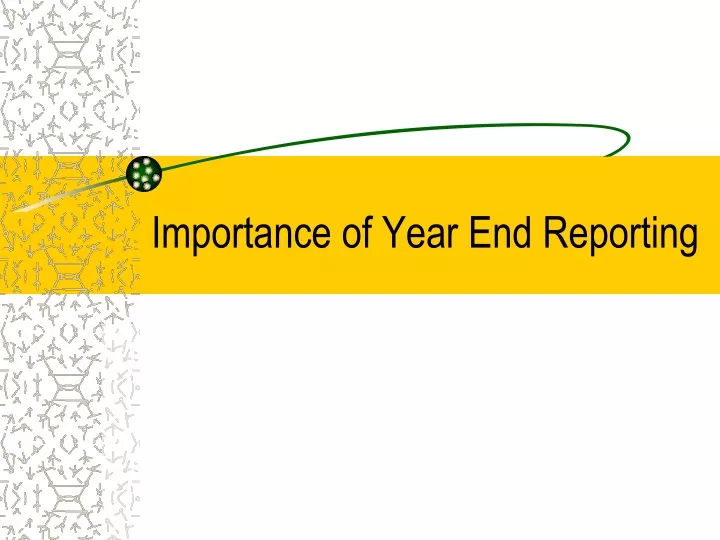 importance of year end reporting