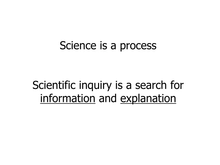 science is a process scientific inquiry