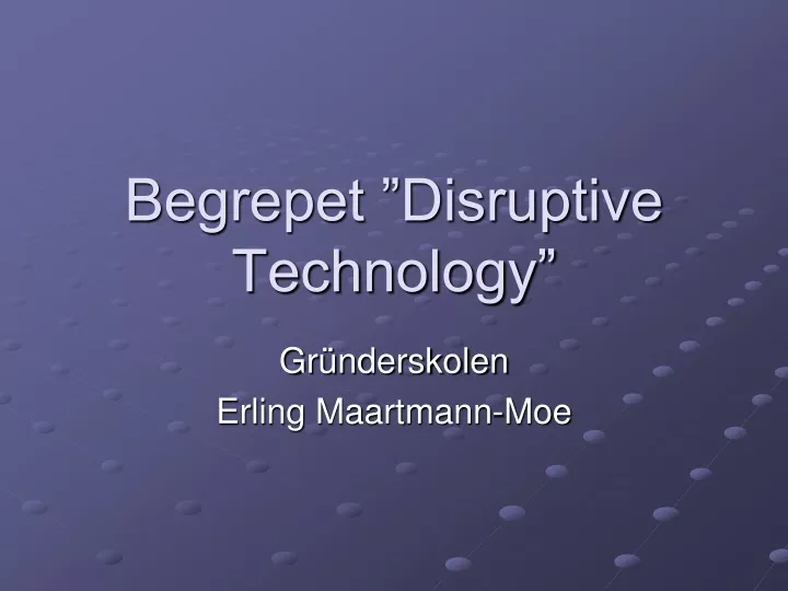 begrepet disruptive technology