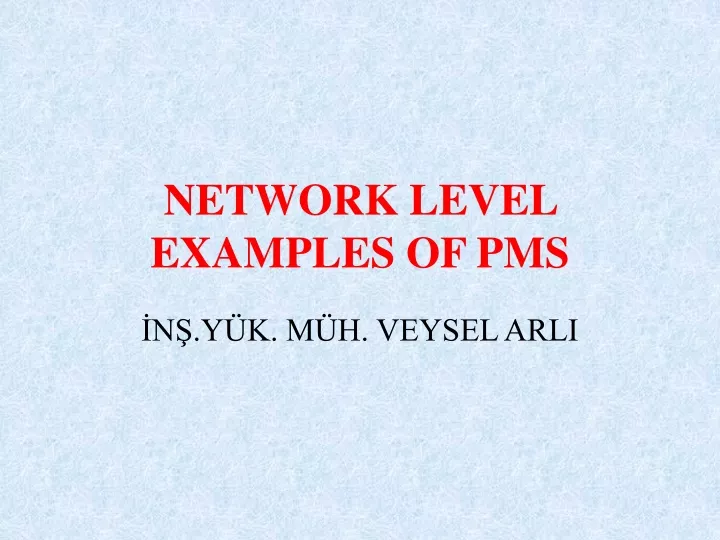 network level examples of pms