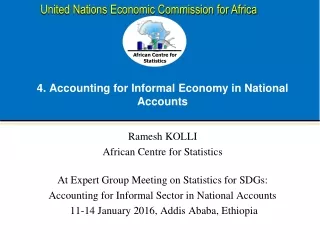 4. Accounting for Informal  E conomy in National  A ccounts