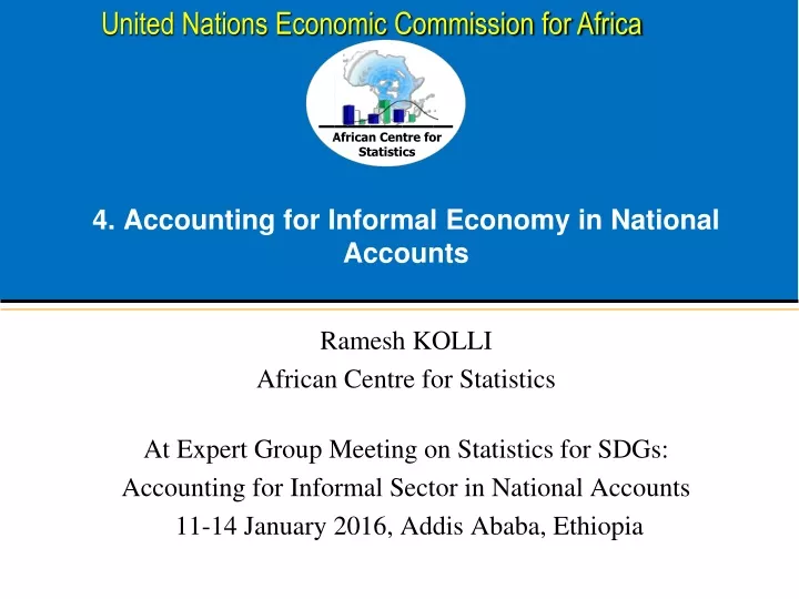 4 accounting for informal e conomy in national a ccounts
