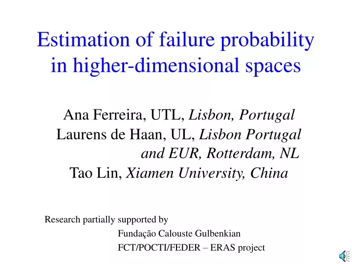 estimation of failure probability in higher dimensional spaces