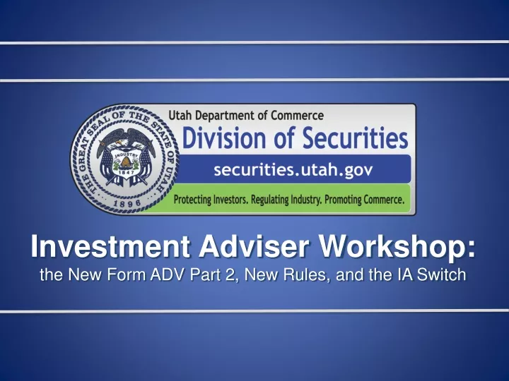 investment adviser workshop the new form adv part