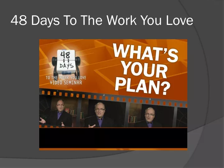 48 days to the work you love