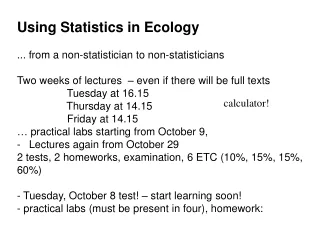 Using Statistics  in  Ecology ...  from  a non- statistician to  non- statisticians