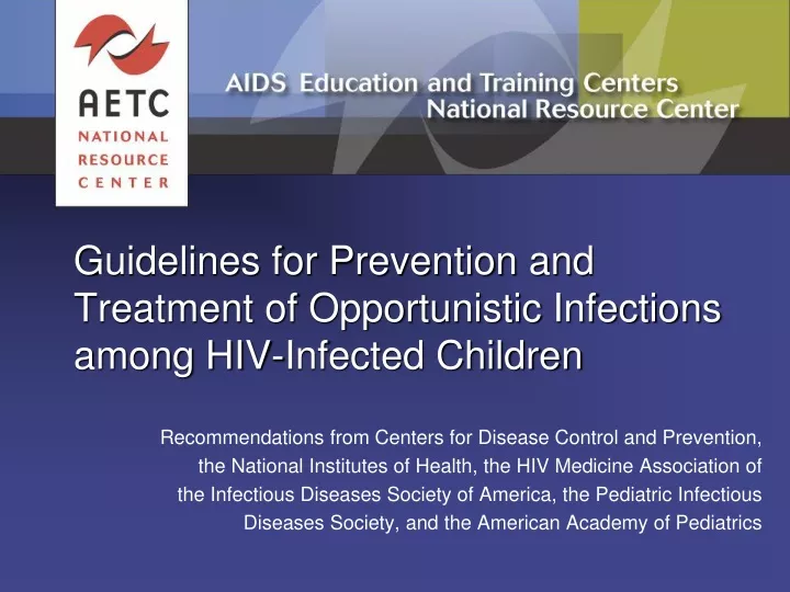 guidelines for prevention and treatment of opportunistic infections among hiv infected children