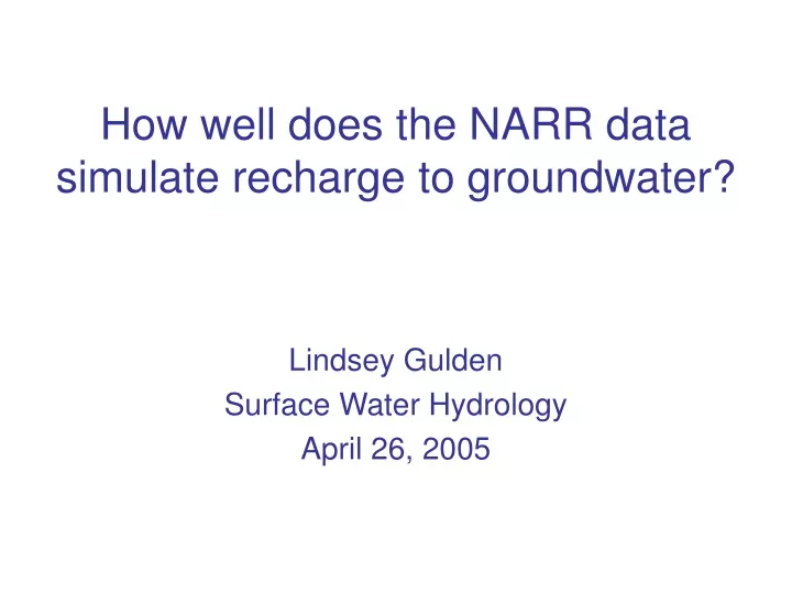 how well does the narr data simulate recharge to groundwater