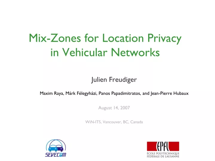 mix zones for location privacy in vehicular networks