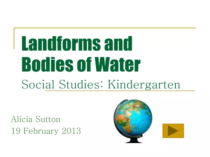 landforms and bodies of water social studies kindergarten